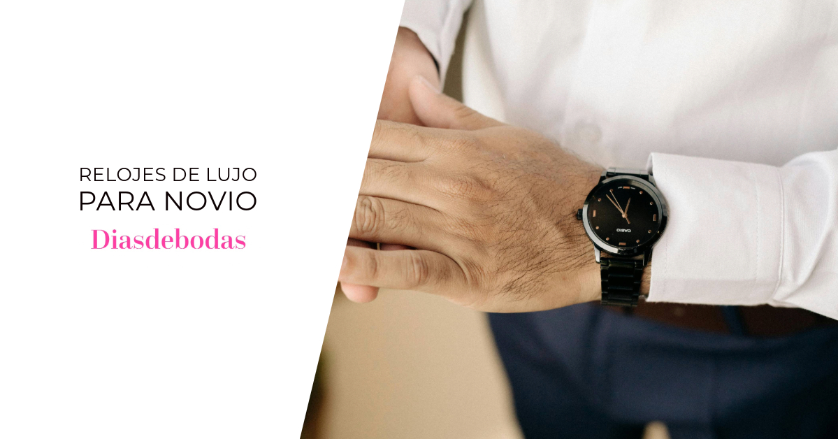 Relojes de lujo para novio